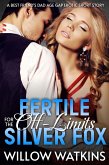 Fertile for the Off-Limits Silver Fox (eBook, ePUB) Fertile for the Off-Limits Silver Fox (eBook, ePUB)