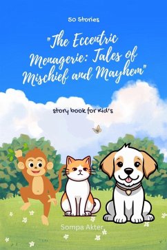 Cover The Eccentric Menagerie: Tales of Mischief and Mayhem (eBook, ePUB)