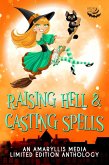 Raising Hell and Casting Spells (Welcome to Whynot) (eBook, ePUB) Raising Hell and Casting Spells (Welcome to Whynot) (eBook, ePUB)