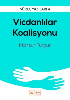 Vicdanlilar Koalisyonu (eBook, ePUB) - Turgut, Mansur
