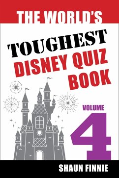 Cover The World's Toughest Disney Quiz Book: Volume 4 (eBook, ePUB)