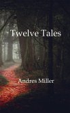Twelve Tales Twelve Tales