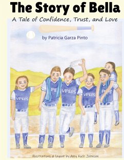 Cover The Story of Bella - A Tale of Confidence, Trust, and Love