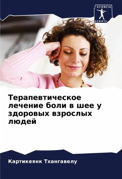 Terapewticheskoe lechenie boli w shee u zdorowyh wzroslyh lüdej - Thangawelu, Kartikeqnk