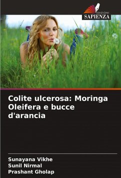 Colite ulcerosa: Moringa Oleifera e bucce d'arancia - Vikhe, Sunayana;Nirmal, Sunil;Gholap, Prashant