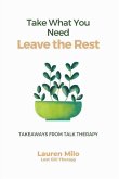 Take What You Need Leave the Rest Take What You Need Leave the Rest