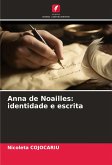 Anna de Noailles: identidade e escrita Anna de Noailles: identidade e escrita