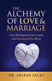 The Alchemy of Love & Marriage The Alchemy of Love & Marriage