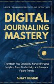 Digital Journaling Mastery (eBook, ePUB) Digital Journaling Mastery (eBook, ePUB)