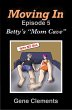 Moving In: Betty's 
