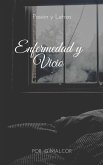 Enfermedad y Vicio (eBook, ePUB)