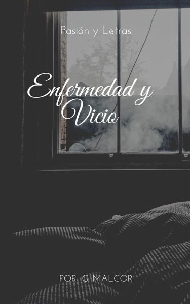 Enfermedad y Vicio (eBook, ePUB)