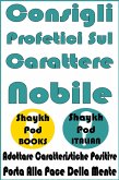Consigli Profetici Sul Carattere Nobile (eBook, ePUB)