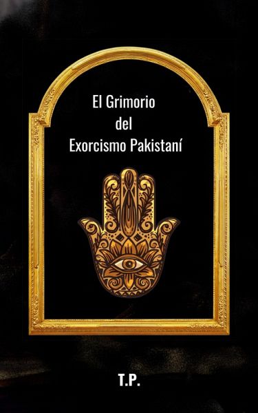 El Grimorio del Exorcismo Pakistaní (eBook, ePUB)