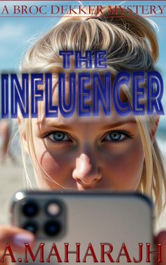 Cover The Influencer (Broc Dekker, #2) (eBook, ePUB)