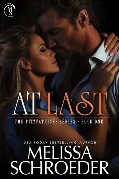 At Last (The Fitzpatricks, #1) (eBook, ePUB) - Schroeder, Melissa