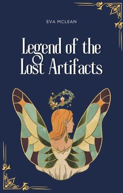 Legend of the Lost Artifacts (eBook, ePUB) - Mclean, Eva