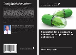 Toxicidad del piroxicam y efectos hepatoprotectores del hibisco - Sahu, Chitta Ranjan