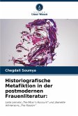 Historiografische Metafiktion in der postmodernen Frauenliteratur: