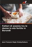 Fattori di anemia tra le donne in età fertile in Burundi Fattori di anemia tra le donne in età fertile in Burundi
