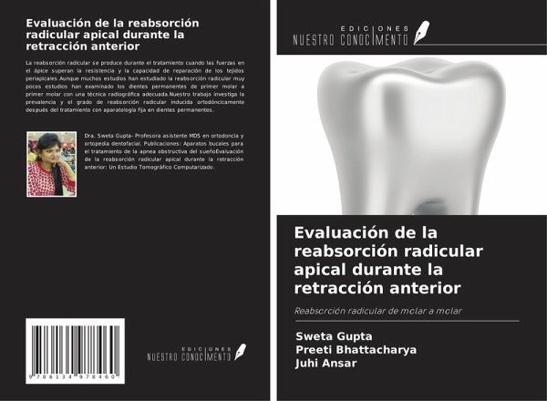 Evaluación de la reabsorción radicular apical durante la retracción anterior Evaluación de la reabsorción radicular apical durante la retracción anterior