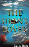 The Siren's Lover (Mythical Creatures) (eBook, ePUB)