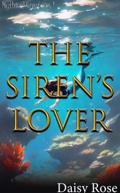 Cover The Siren's Lover (Mythical Creatures) (eBook, ePUB)