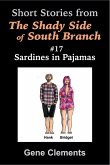 Sardines in Pajamas (The Shady Side of South Branch, #17) (eBook, ePUB) Sardines in Pajamas (The Shady Side of South Branch, #17) (eBook, ePUB)