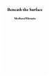 Beneath the Surface (eBook, ePUB) - Bild 1