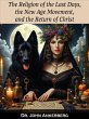 The Religion of the Last Days, the New... - Bild 1