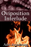 Oviposition Interlude (A Kinky Collection, #4) (eBook, ePUB)