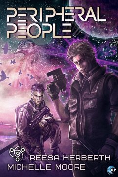 Peripheral People (Ylendrian Empire universe, #2) (eBook, ePUB) - Herberth, Reesa; Moore, Michelle