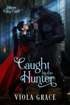 Cover Caught by the Hunter (Distant Fairy Tales, #2) (eBook, ePUB)