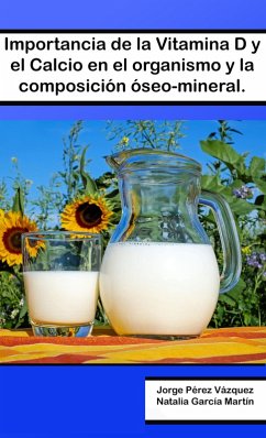 Cover Importancia de la Vitamina D y el Calcio en el organismo y la composición ósea-mineral (eBook, ePUB)