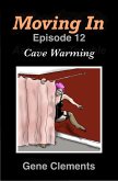 Moving In: Cave Warming (eBook, ePUB)