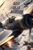 Ases de la Aviación (eBook, ePUB)