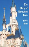 The Story of Disneyland Paris (eBook, ePUB)