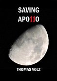 Saving Apo11o (eBook, ePUB) Saving Apo11o (eBook, ePUB)