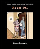 Room 101 (Naughty Bedtime Stories to Keep You Awake, #3) (eBook, ePUB) Room 101 (Naughty Bedtime Stories to Keep You Awake, #3) (eBook, ePUB)