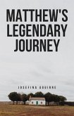 Matthew's Legendary Journey (eBook, ePUB) Matthew's Legendary Journey (eBook, ePUB)