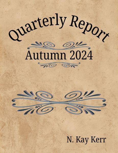 Quarterly Report: Autumn 2024 (Quarterly Reports, #2) (eBook, ePUB) Quarterly Report: Autumn 2024 (Quarterly Reports, #2) (eBook, ePUB)