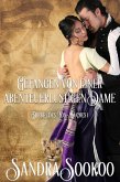 Gefangen von einer abenteuerlustigen Dame (eBook, ePUB) Gefangen von einer abenteuerlustigen Dame (eBook, ePUB)