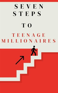 Cover Seven Steps to Teenage Millionaires (eBook, ePUB)