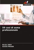 59 casi di asma professionale 59 casi di asma professionale