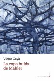 La copa buida de Mahler La copa buida de Mahler