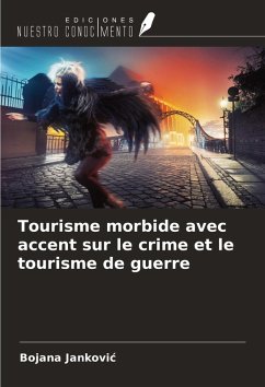 Cover Tourisme morbide avec accent sur le crime et le tourisme de guerre