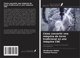 Cómo convertir una máquina de torno tradicional en una máquina CNC Cómo convertir una máquina de torno tradicional en una máquina CNC