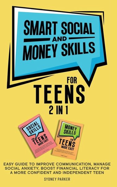 Smart Social and Money Skills for Teens Smart Social and Money Skills for Teens