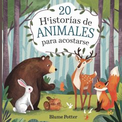 20 historias de animales para acostarse - Potter, Blume