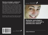 Malestar psicológico, satisfacción conyugal y satisfacción laboral Malestar psicológico, satisfacción conyugal y satisfacción laboral